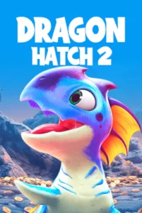 Dragon Hatch 2